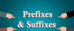 Suffix and Prefix