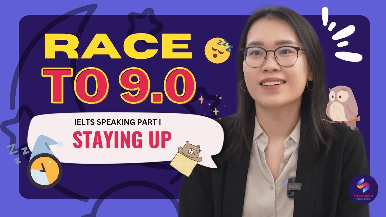 Ảnh nền đường dẫn điều hướng của bài viết IELTS SPEAKING PART 2: Talk about Staying up late