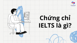 Chứng chỉ IELTS là gì