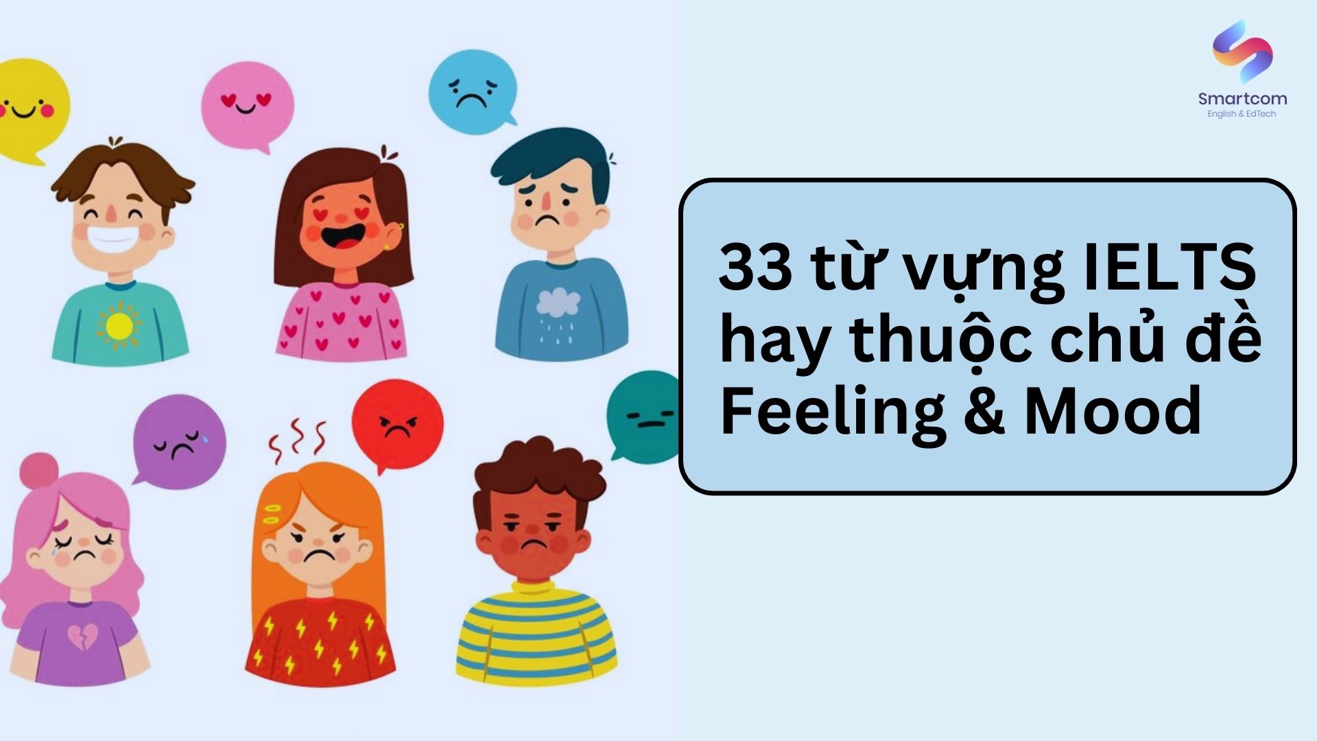 33 từ vựng hay trong IELTS thuộc chủ đề Feeling & Mood