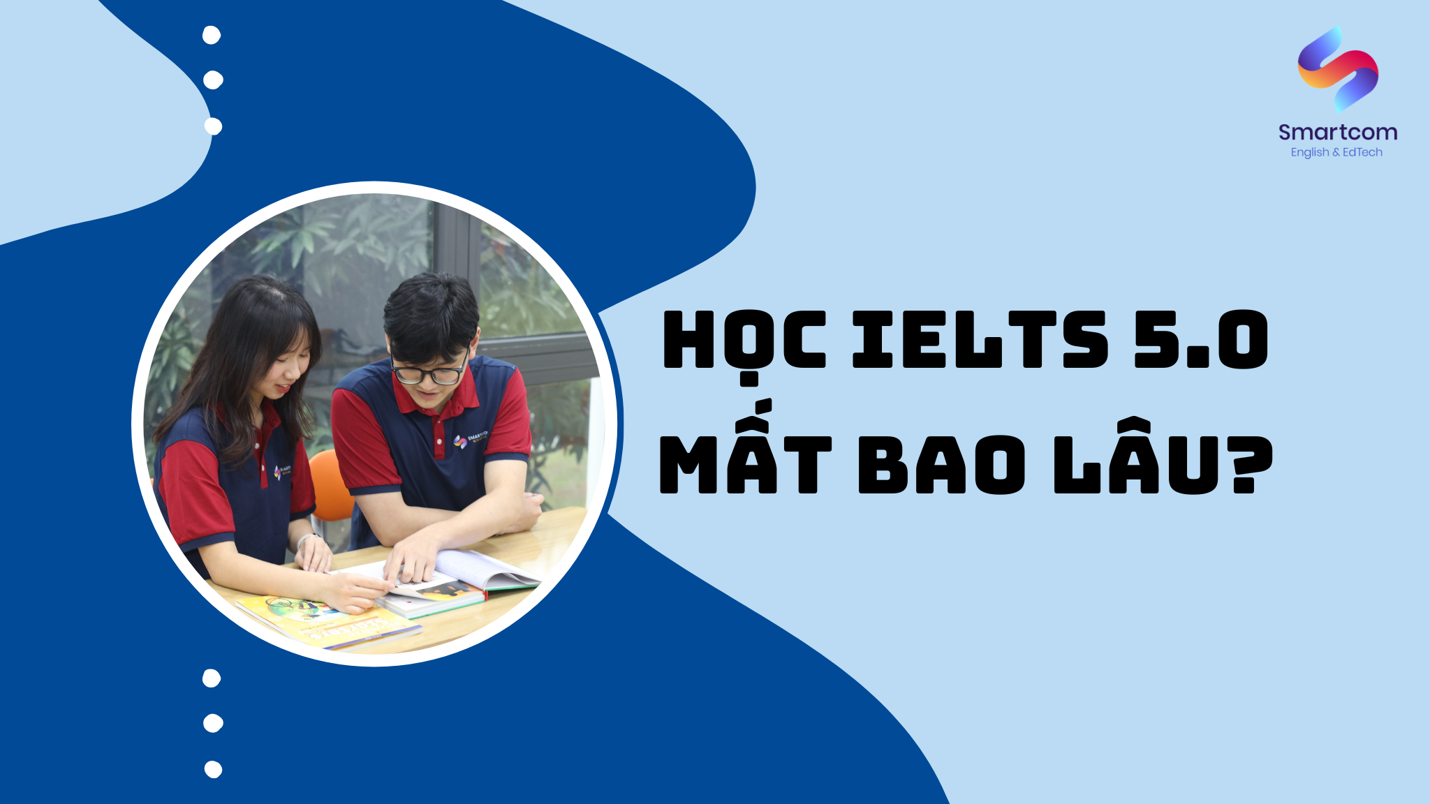 Ảnh nền đường dẫn điều hướng của bài viết HỌC IELTS 5.0 MẤT BAO LÂU?