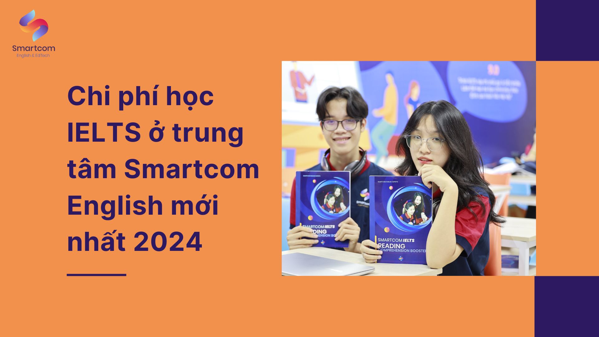 Chi phí học IELTS ở trung tâm Smartcom English mới nhất 2024