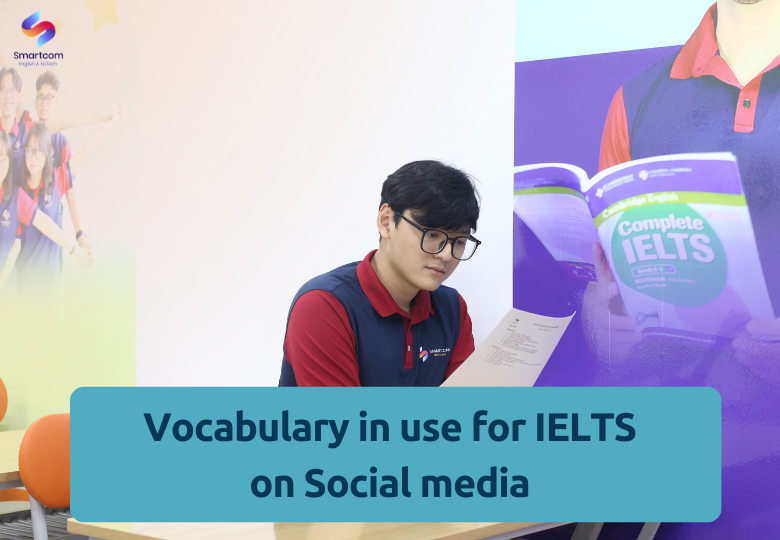 Vocabulary IELTS Writing task 1 & 2 về Social media