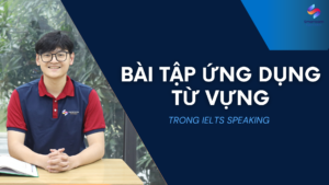 Bài tập ứng dụng IELTS Vocabulary topic Language trong IELTS Speaking