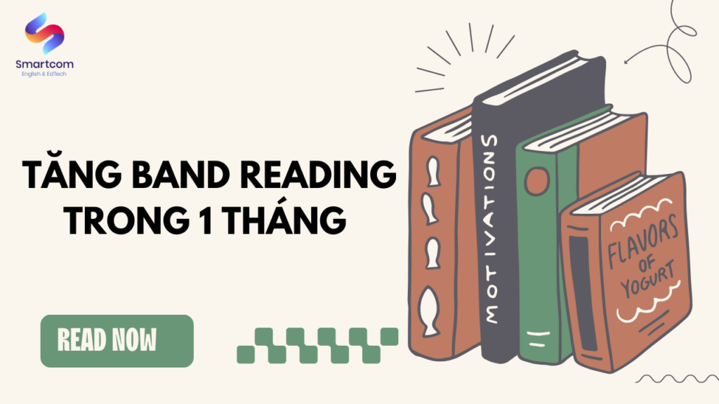 Cách tăng band Reading trong 1 tháng
