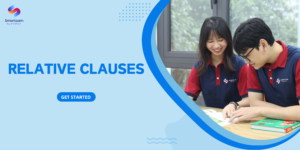 Tổng hợp ngữ pháp tiếng Anh IELTS: MỆNH ĐỀ QUAN HỆ