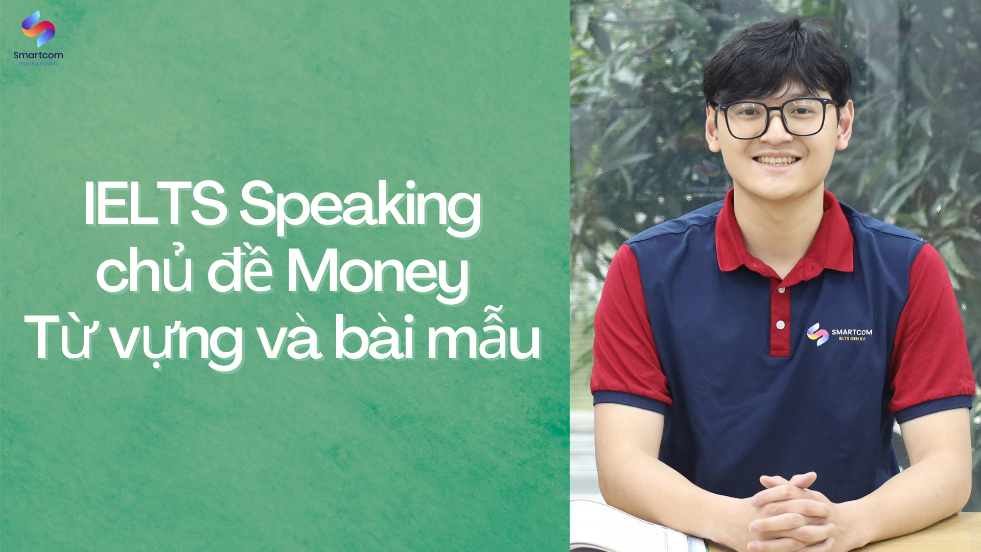 IELTS Speaking chủ đề Money – Từ vựng và bài mẫu