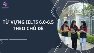 Từ vựng IELTS 6.5