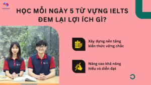 Học mỗi ngày 5 từ vựng IELTS đem lại lợi ích gì?