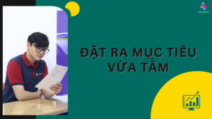 Đặt ra mục tiêu vừa tầm