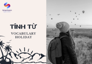 Tính từ Speaking chủ đề Holiday