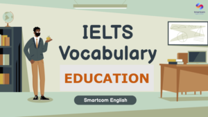 IELTS Vocabulary: Education