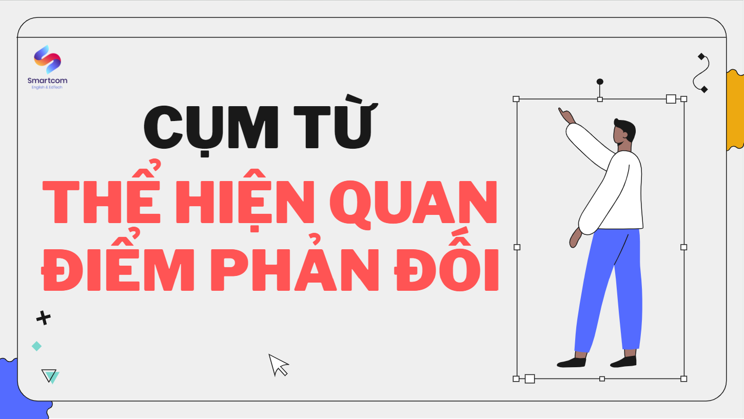 Cụm từ thể hiện quan điểm phản đối