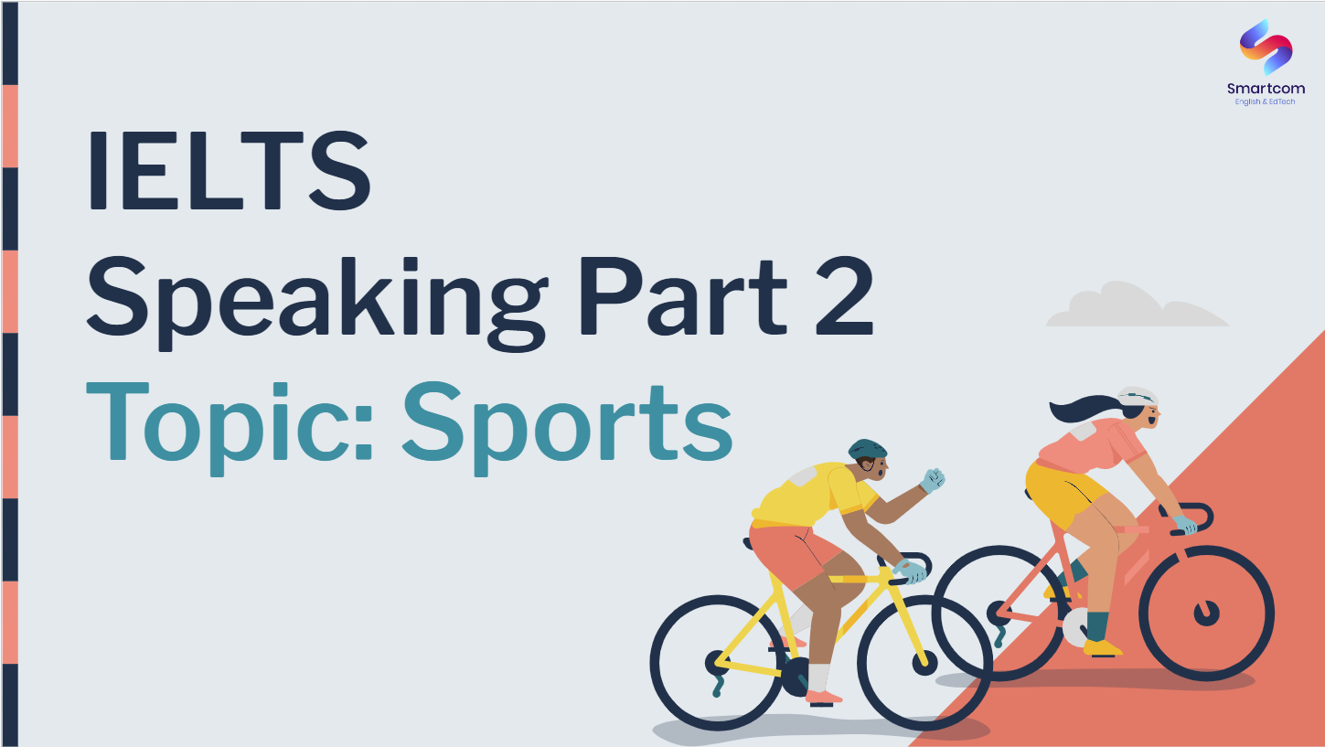 IELTS Speaking Part 2 topic Sports
