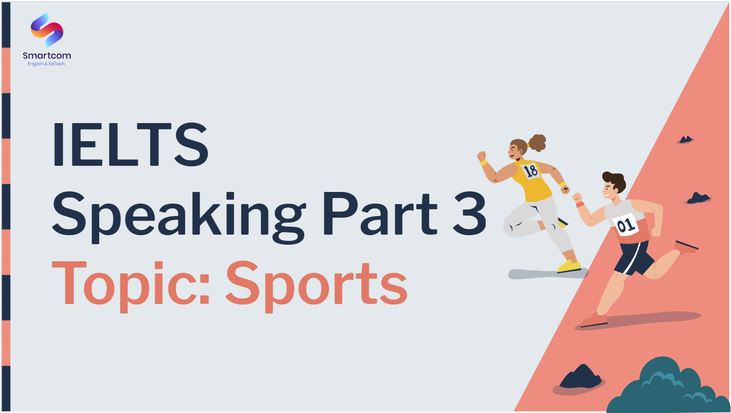 IELTS Speaking chủ đề Sports Part 3