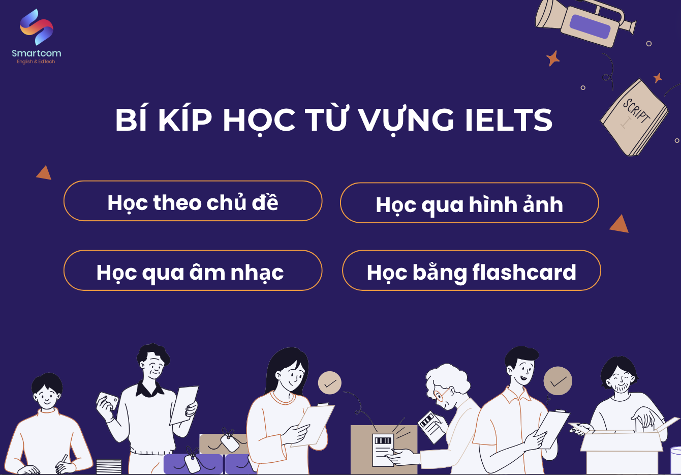 Bí kíp học từ vựng IELTS: Lựa chọn phương pháp học tập phù hợp