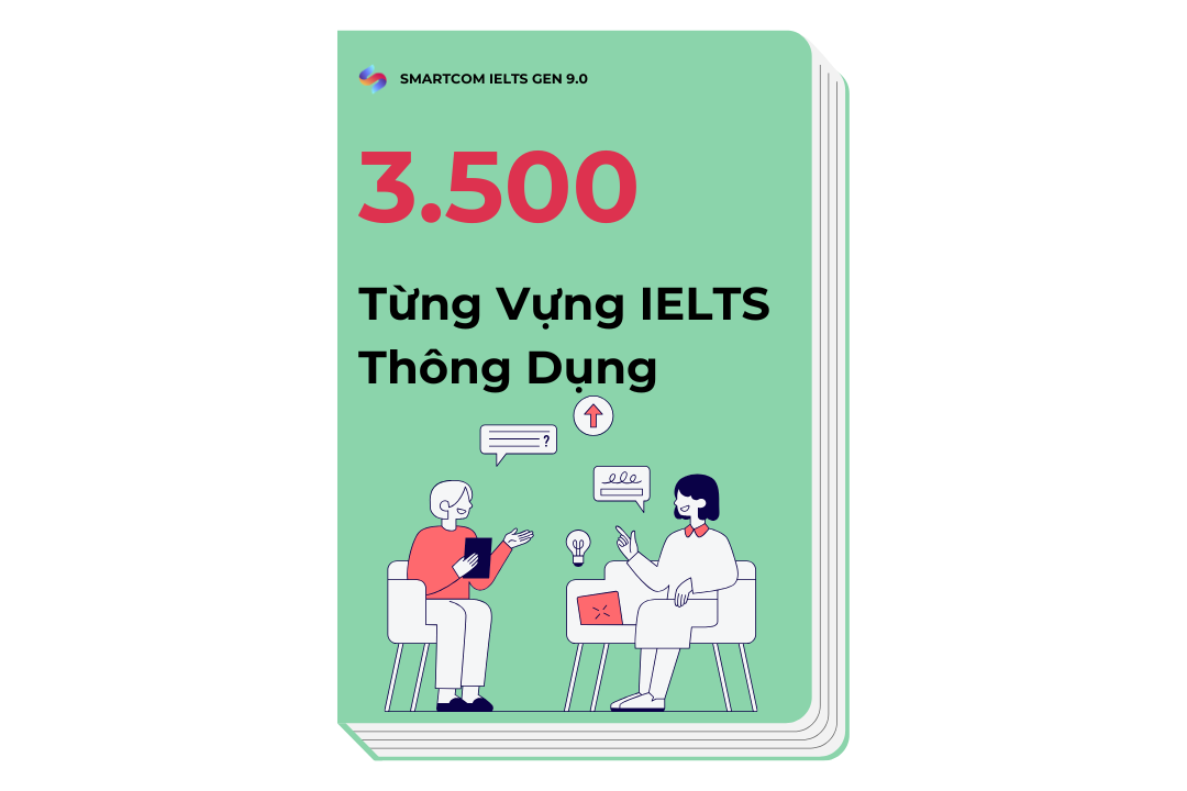 Khám phá 3500 từ vựng IELTS Speaking thông dụng