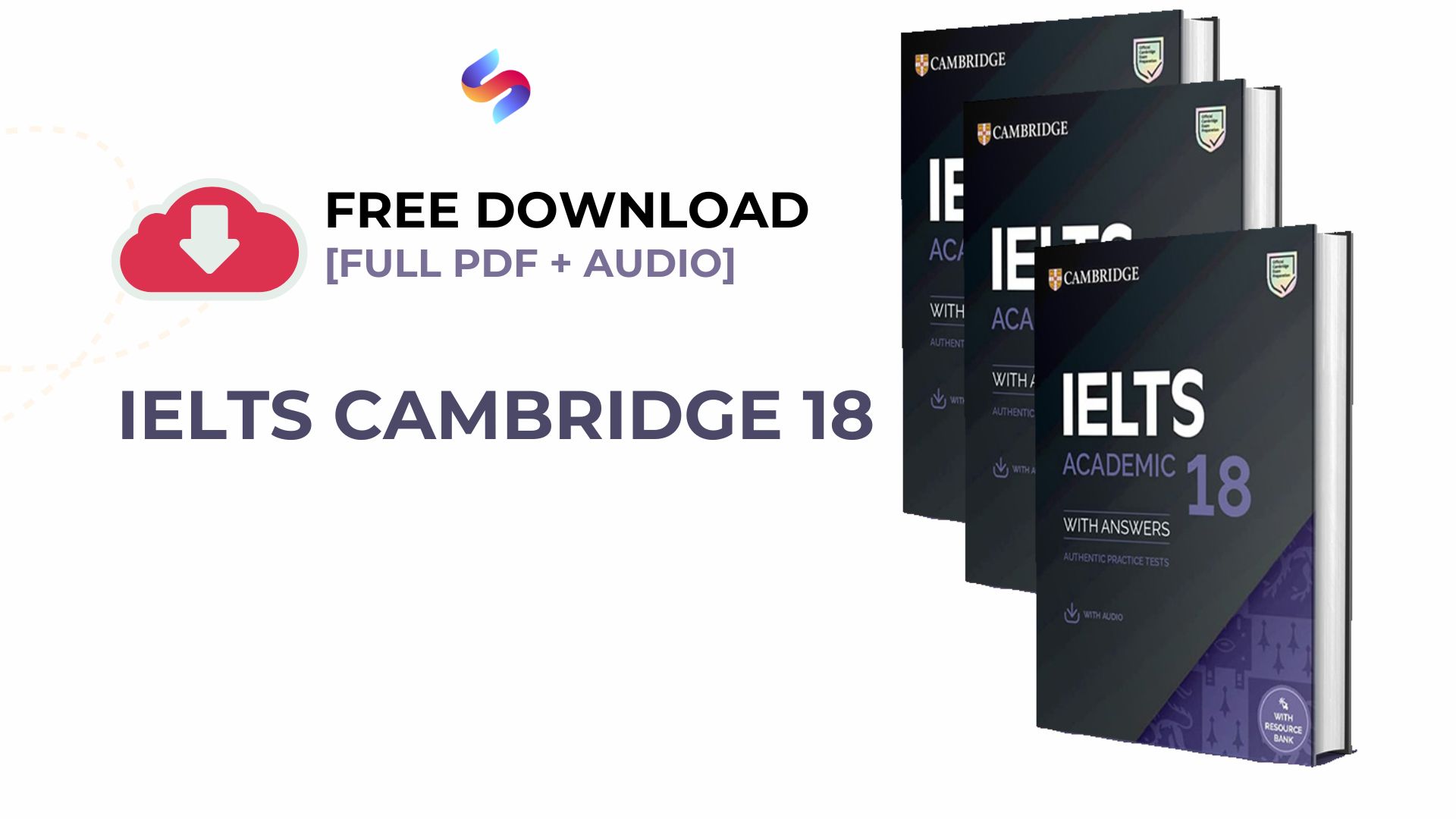 [PDF + Audio] Tải Sách IELTS Cambridge 18 (Kèm đáp án)