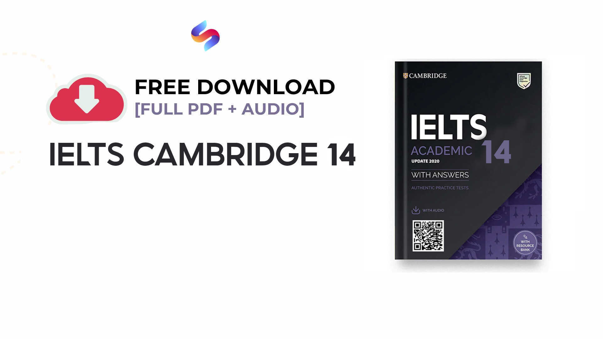 Tải miễn phí sách CAMBRIDGE IELTS 14 pdf + audio (kèm đáp án)