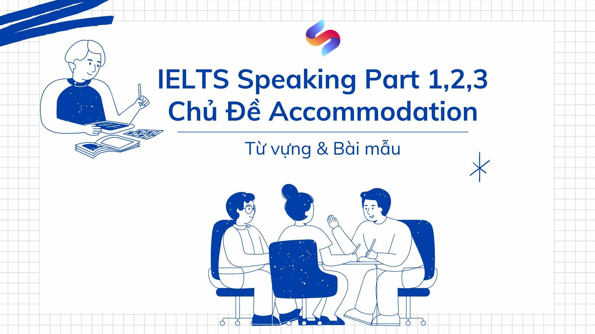 Ảnh nền đường dẫn điều hướng của bài viết IELTS Speaking part 1,2,3 chủ đề Accommodation