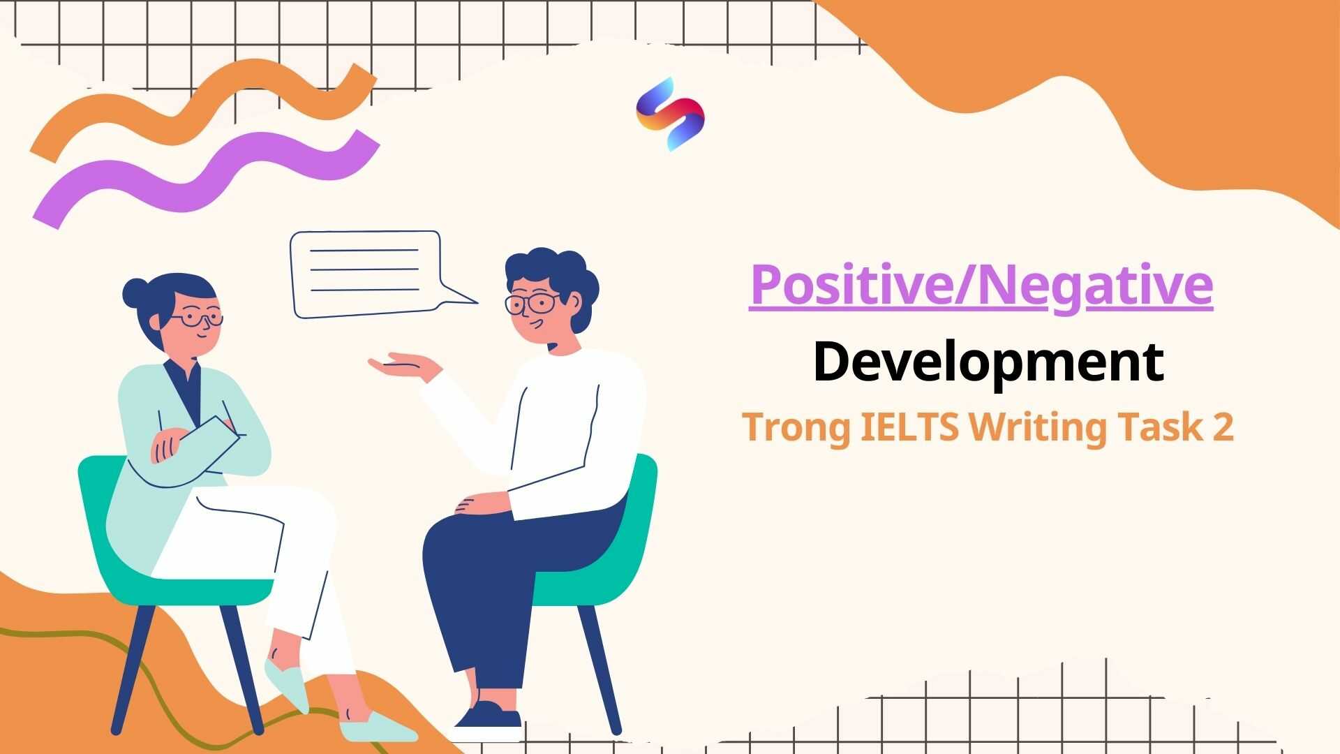 Positive or negative development trong IELTS Writing task 2