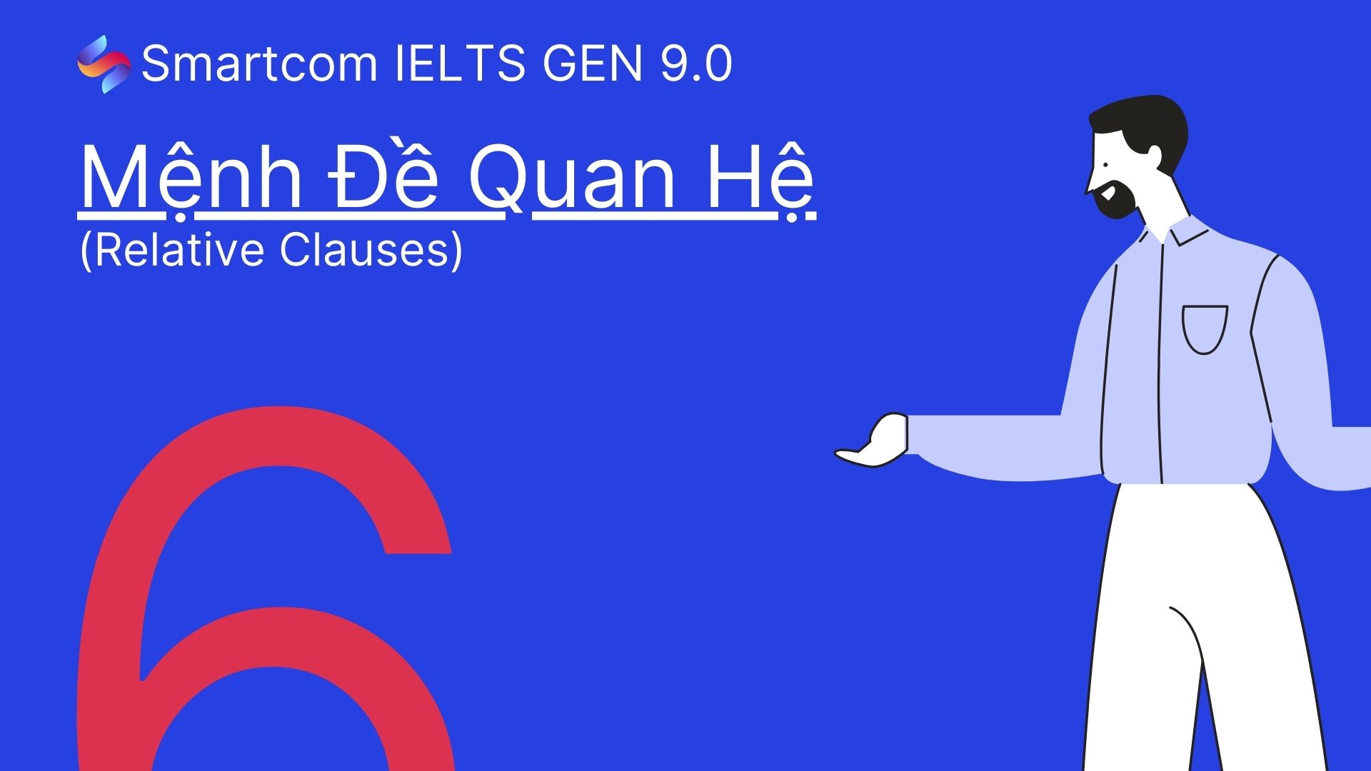 Mệnh đề quan hệ là gì? Cách rút gọn mệnh đề quan hệ