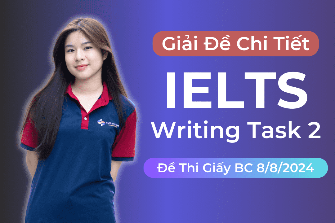 Ảnh nền đường dẫn điều hướng của bài viết Giải đề IELTS Writing task 2 thi trên giấy BC ngày 8/8/2024