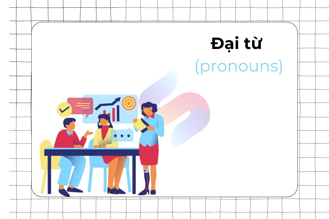 Ảnh nền đường dẫn điều hướng của bài viết Đại từ (pronouns) trong tiếng Anh: Phân loại & cách dùng