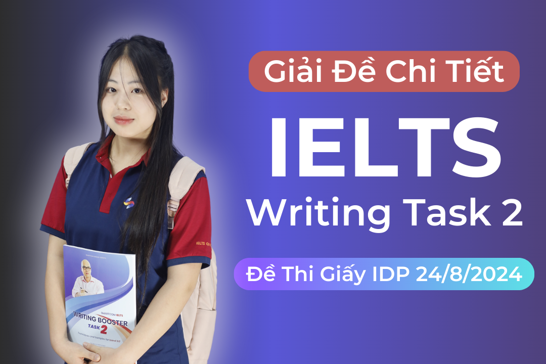 Giải đề IELTS Writing task 2 thi máy IDP ngày 24/8/2024 </br> (Bài luận về chủ đề mục đích đào tạo của trường học)