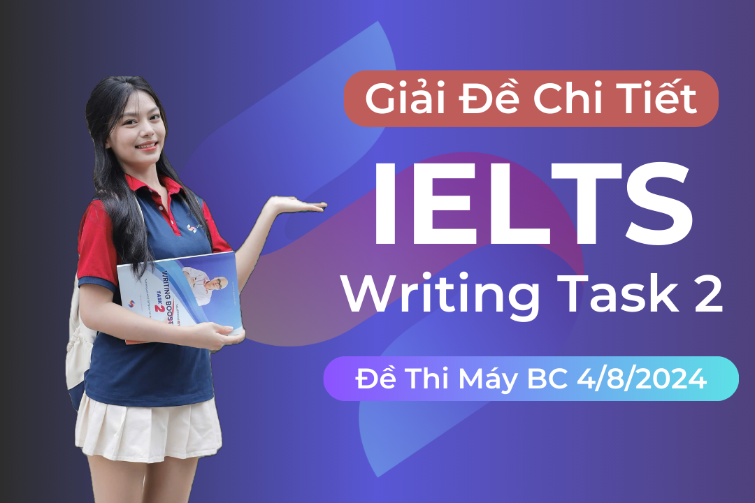 Ảnh nền đường dẫn điều hướng của bài viết Giải đề IELTS Writing task 2 thi máy BC ngày 4/8/2024