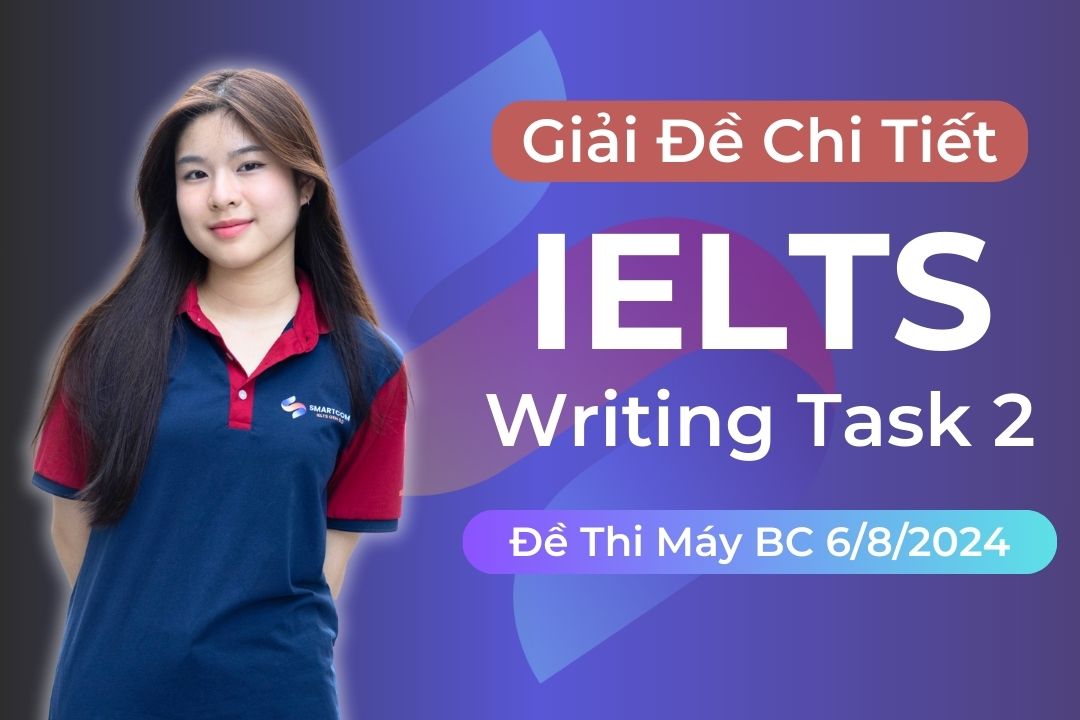 Ảnh nền đường dẫn điều hướng của bài viết Giải đề IELTS Writing task 2 thi máy BC ngày 6/8/2024