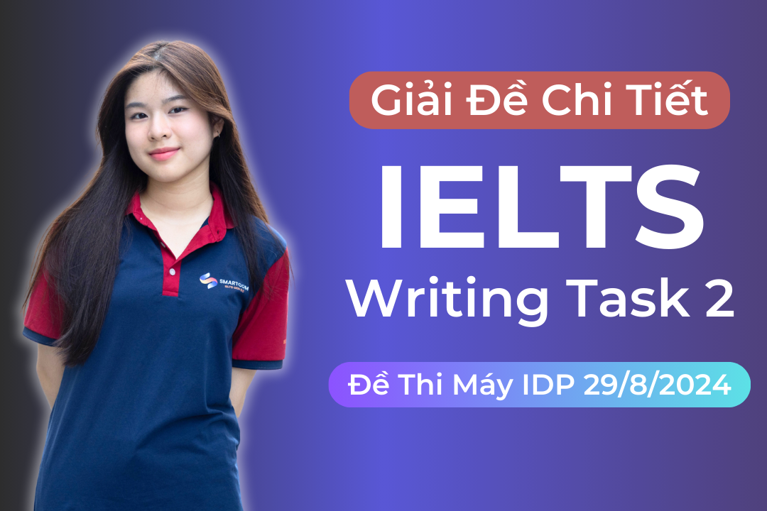 Giải đề IELTS Writing task 2 thi máy IDP ngày 29/8/2024  (Bài luận chủ đề: University Education)