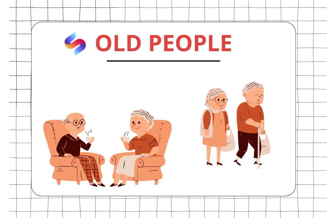 IELTS Speaking part 3 topic Old People (người lớn tuổi)