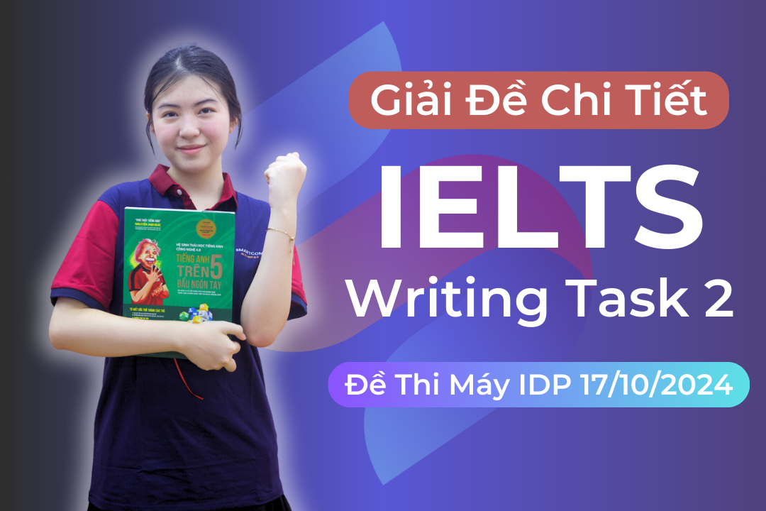 Giải đề thi IELTS Writing task 2 thi máy tại IDP ngày 17/10/2024