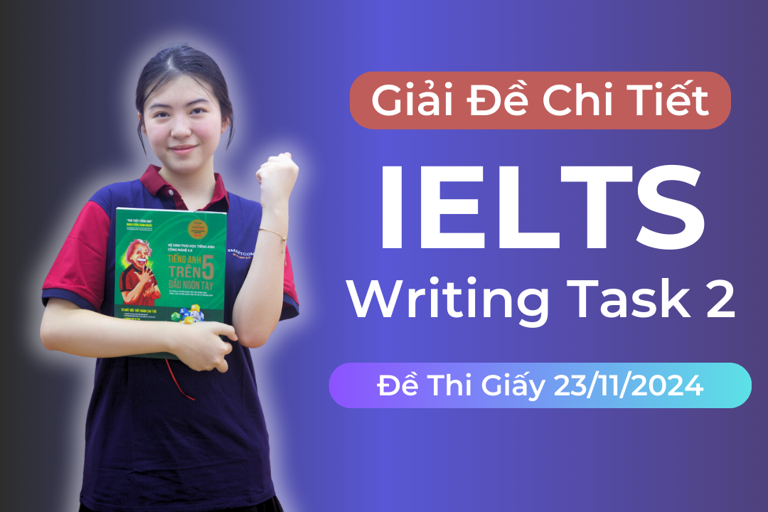 Ảnh nền đường dẫn điều hướng của bài viết Giải đề IELTS Writing task 2 thi giấy ngày 23/11/2024