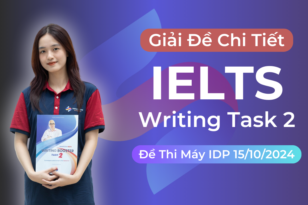 Giải đề thi IELTS Writing task 2 thi máy tại IDP ngày 15/10/2024