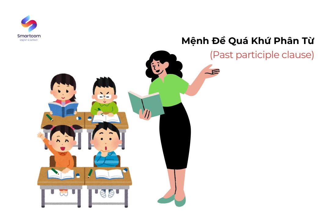 Mệnh đề quá khứ phân từ trong tiếng Anh