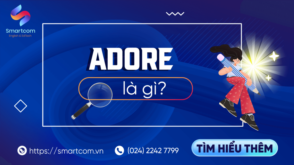 Adore Là Gì [ Adore To V Hay Ving ]