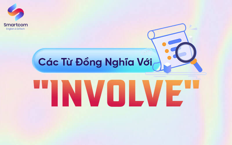 các từ đồng nghĩa với involve