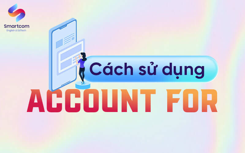 cách sử dụng account for
