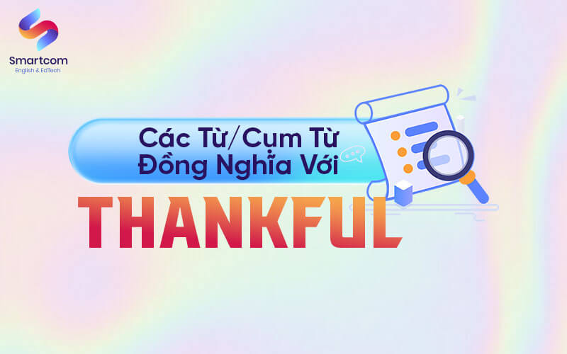 Cum Tu Dong Nghia Voi Thankful