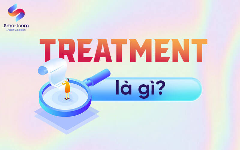 treatment là gì