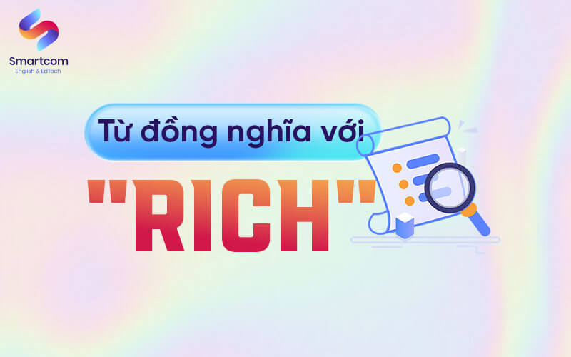 từ đồng nghĩa với rich