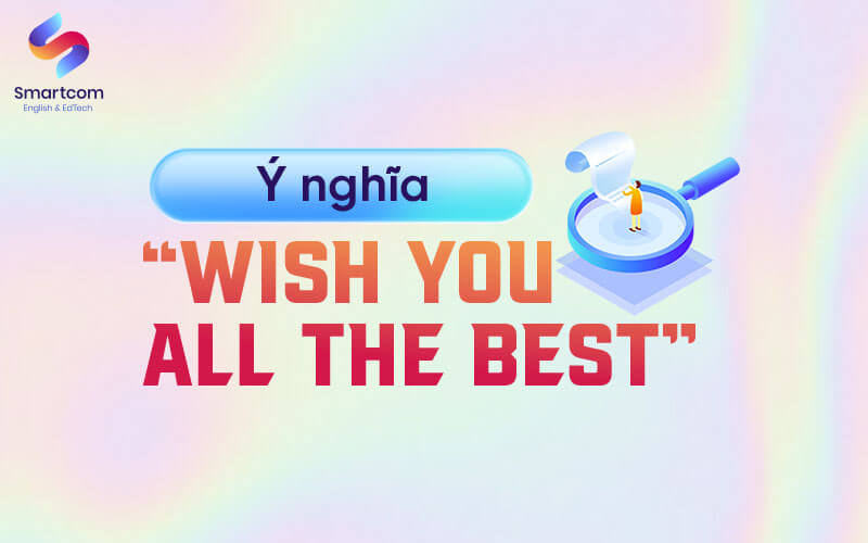 ý nghĩa wish you all the best