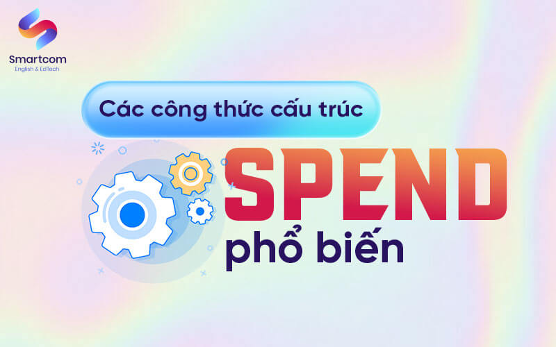 các công thức với spend