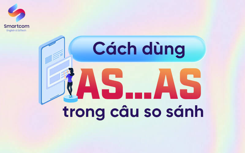 cách dùng as as trong câu so sánh