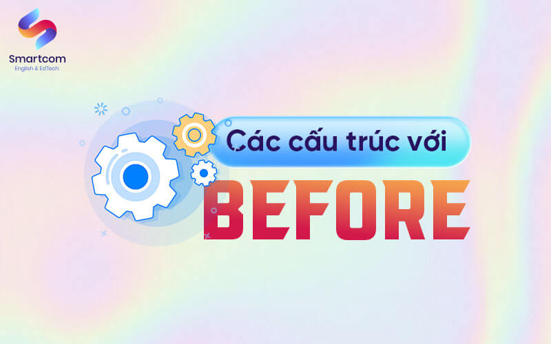 cấu trúc before