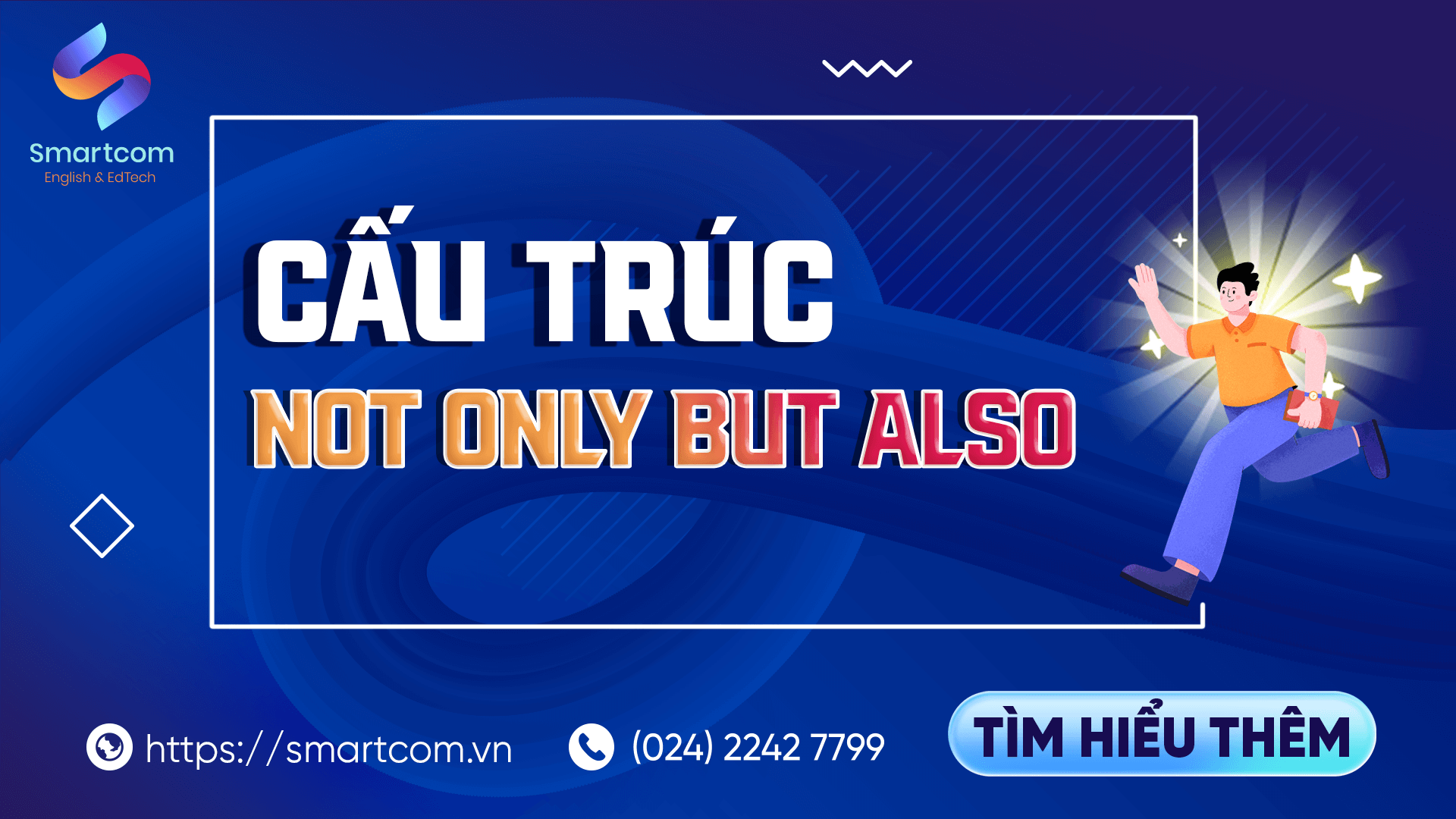 Cấu Trúc Not Only But Also