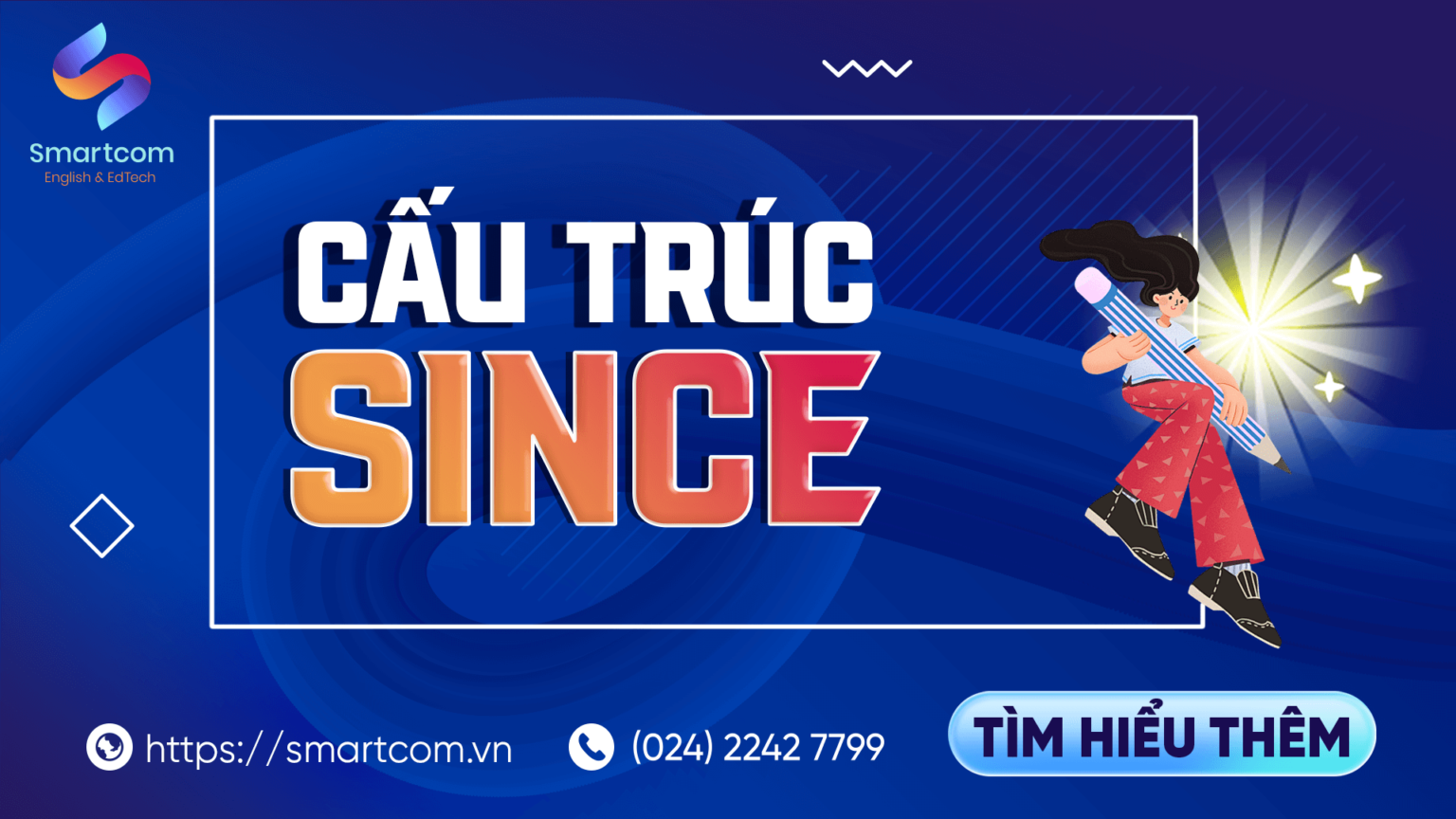 Cấu Trúc Since [ 5 Phút Để Hiểu Và Dùng Hiệu Quả ]