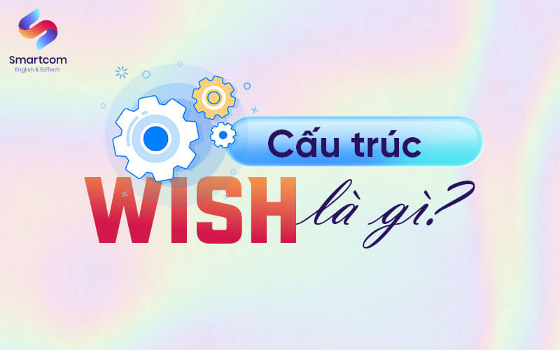 cấu trúc wish là gì